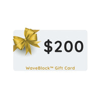 WaveBlock® Gift Cards $200 WaveBlock Gift Card WaveBlock Digital Gift Card | Give the Gift of Protection emf protection radiation blocker 5g